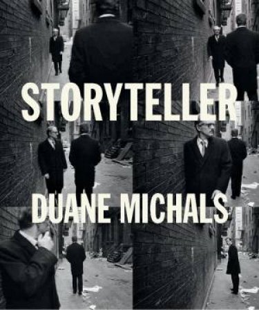 Storyteller: The Photographs of Duane Michals by BENEDICT-JONES LINDA