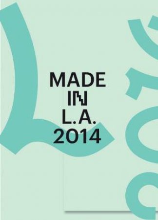 Made in L.A. 2014  (2 Vol Set) by BUTLER CONNIE AND HOLTE MICHAEL NED