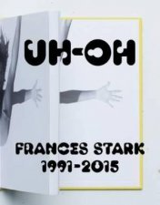 UHOH Frances Stark 19912015