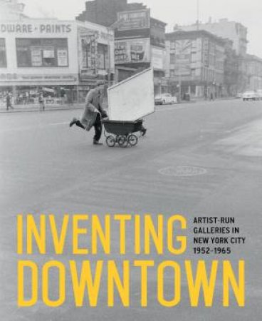 Inventing Downtown by MELISSA RACHLEFF