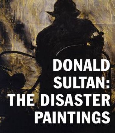 Donald Sultan: The Disaster Paintings by ALISON HEARST