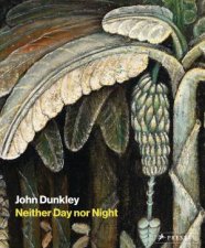 John Dunkley Neither Day Nor Night