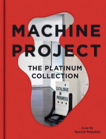 Machine Project: The Platinum Collection by ALLEN / COTTON /  SELIGMAN