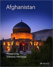 Afghanistan Preserving Historic Heritage