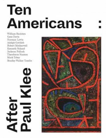 Ten Americans: After Paul Klee by Various