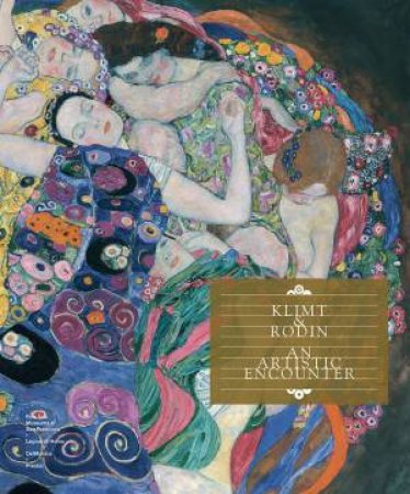 Gustav Klimt: Dialogues With Auguste Rodin by Tobias G. Natter