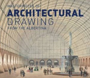 Masterpieces Of Architectural Drawing by Christian Benedik