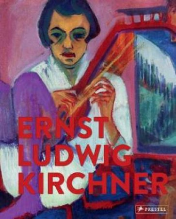 Ernst Ludwig Kirchner: Imaginary Travels by Various