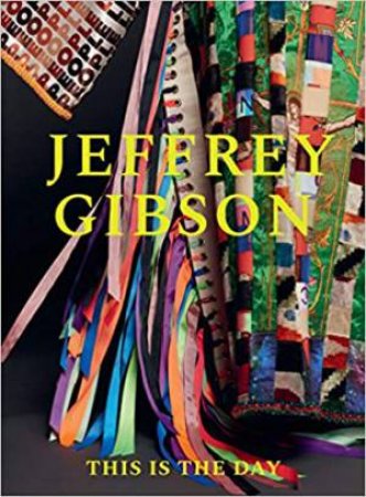 Jeffrey Gibson: This Is The Day by Various