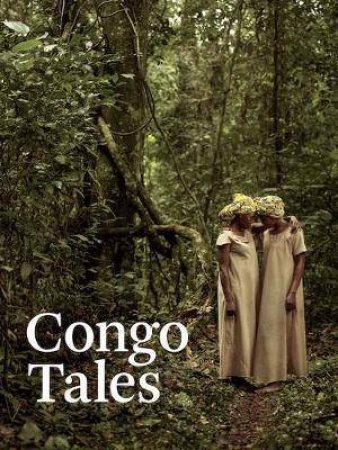 Congo Tales: Told By The People Of Mbomo by Eva Vonk & Stefanie Plattner