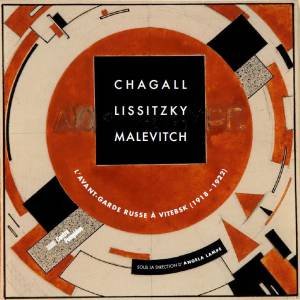 Chagall, Lissitzky, Malevitch: The Russian Avant-Garde In Vitebsk (1918-1922) by Angela Lampe