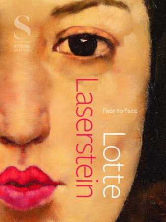 Lotte Laserstein: Face To Face by Alexander Eiling & Elena Schroll