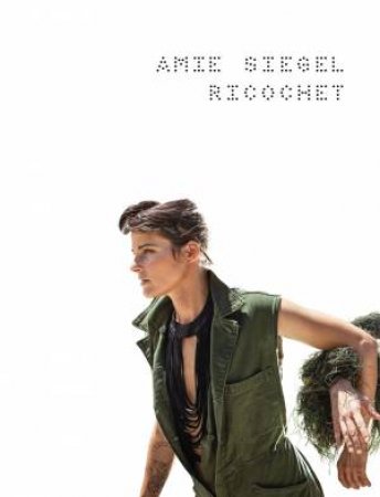 Amie Siegel: Ricochet by Ulrike Groos & Sven Beckstette