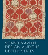 Scandinavian Design And The United States 18901980