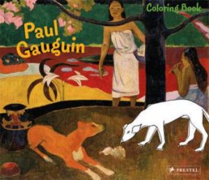 Paul Gaugin: Coloring Book by ROEDER ANNETTE