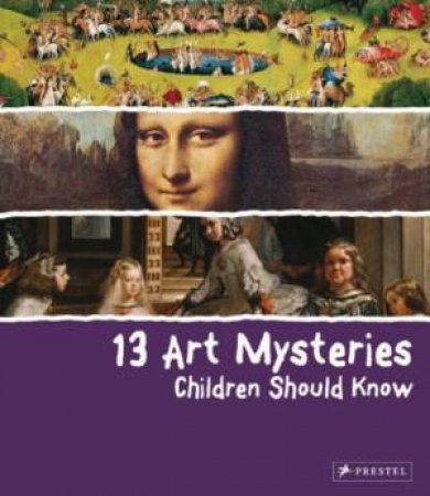 13 Art Mysteries Children Should Know by WENZEL ANGELA