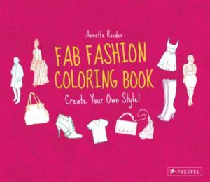 Fab Fashion Coloring Book: Create Your Own Style! by ROEDER ANNETTE