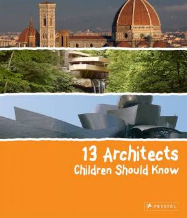 13 Architects Children Should Know by HEINE FLORIAN