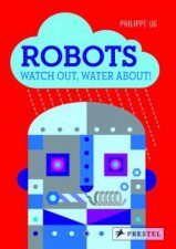 Robots Watch Out Water About