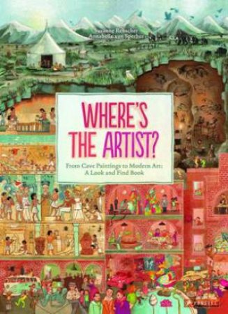 Where's The Artist? From Cave Paintings to Modern Art by REBSCHER SUSANNE