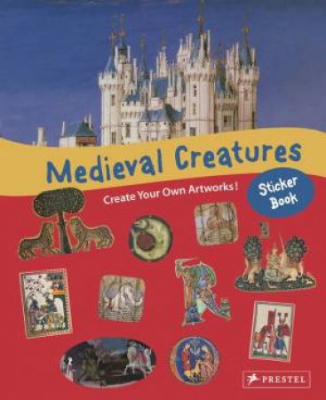 Medieval Creatures Sticker Book by SABINE TAUBER