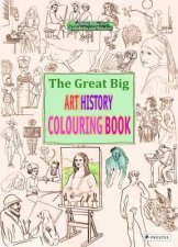 The Great Big Art History Colouring Book