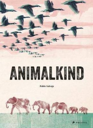 Animalkind by Pablo Salvaje