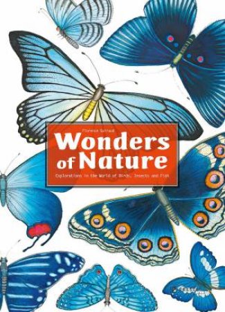 Wonders Of Nature by Florence Guiraud