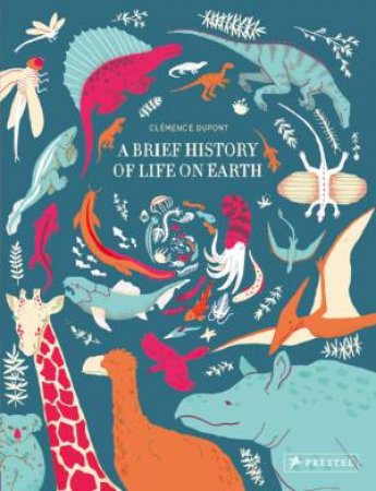 Brief History Of Life On Earth by Clmence Dupont