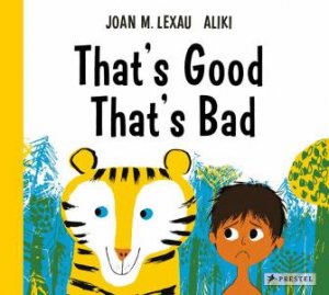 That's Good, That's Bad! by Joan M. Lexau