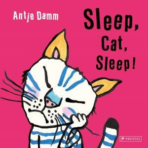 Sleep, Cat, Sleep! by Antje Damm