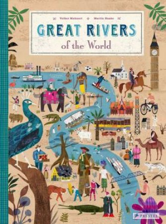 Great Rivers Of The World by Volker Mehnert