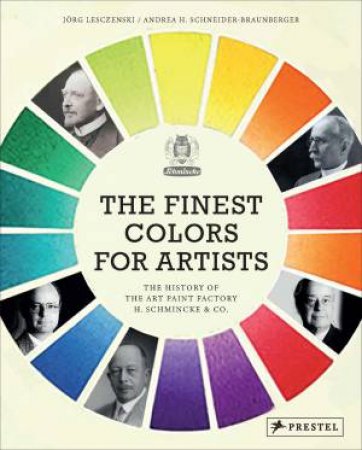 Finest Colors For Artists by Jorge Lesczenski & Andrea Schneider-Braunberger