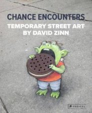 Chance Encounters Temporary Street Art By David Zinn