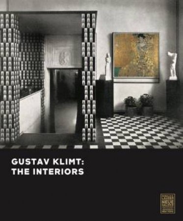 Gustav Klimt: The Interiors by TOBIAS G. NATTER