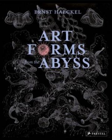 Art Forms from the Abyss by PETER WILLIAMS