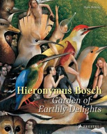 Hieronymus Bosch: Garden of Earthly Delights by BELTING HANS