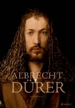 Albrecht Durer by Norbert Wolf