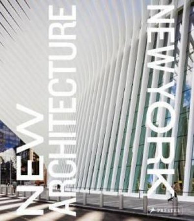 New Architecture New York by Pavel Bendov & Alexandra Lange