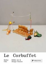 Le Corbuffet Edible Art And Design Classics