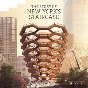 Story Of New York's Staircase by Various