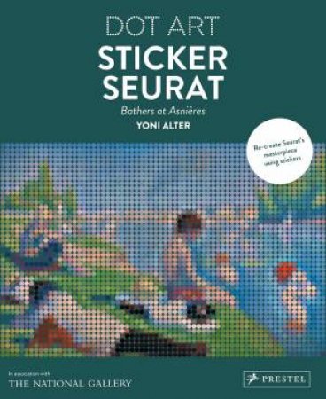 Dot Art: Sticker Seurat, Bathers At Asnieres by Yoni Alter