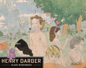 Henry Darger by Klaus Biesenbach