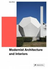 Modernist Architecture And Interiors