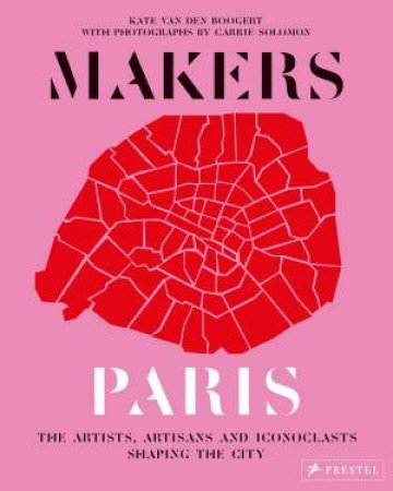 Makers Paris by Kate Van Den Boogert