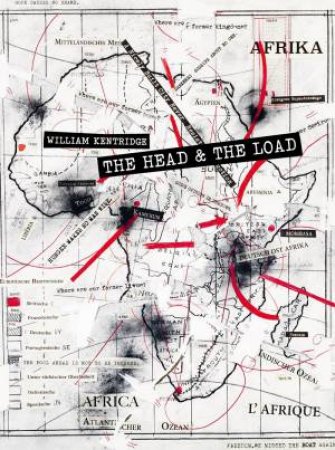 William Kentridge: The Head And The Load by Various