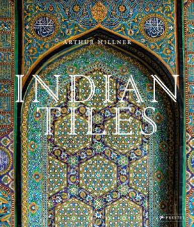 Indian Tiles by Arthur Millner 