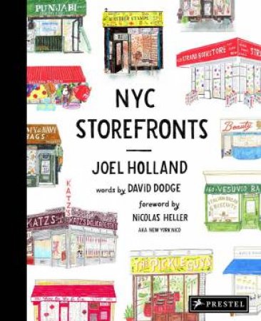 NYC Storefronts: Illustrations Of The Big Apple's Best-Loved Spots by David Dodge