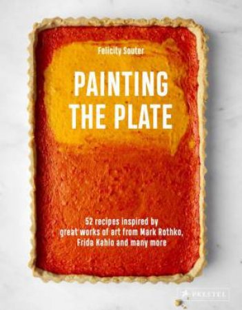 Painting the Plate by Felicity Souter: 9783791388779