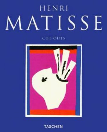 Matisse Cut Outs by Gilles Neret